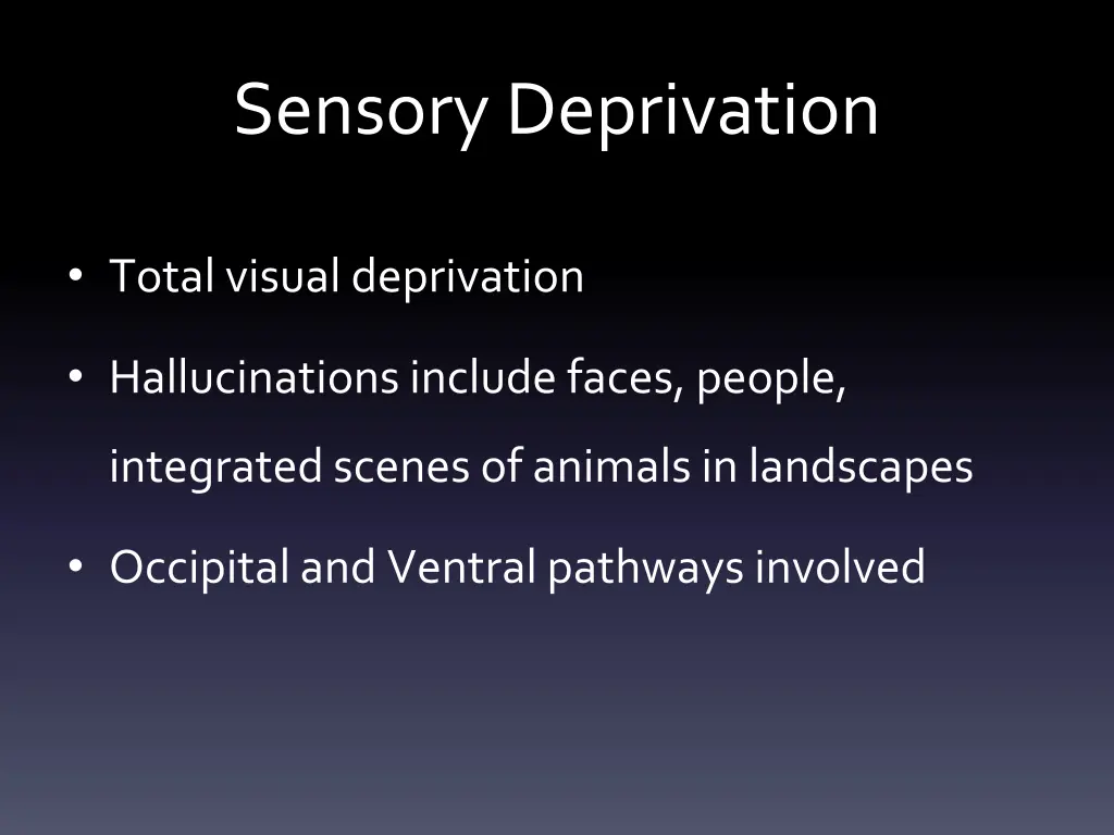 sensory deprivation