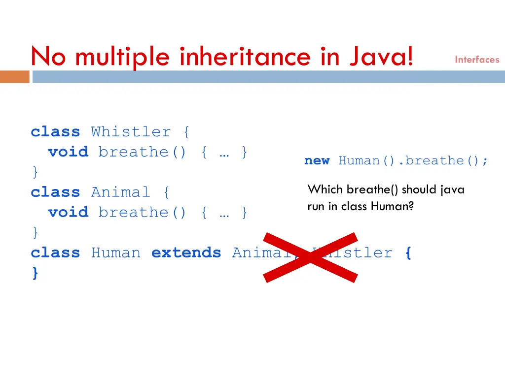 no multiple inheritance in java