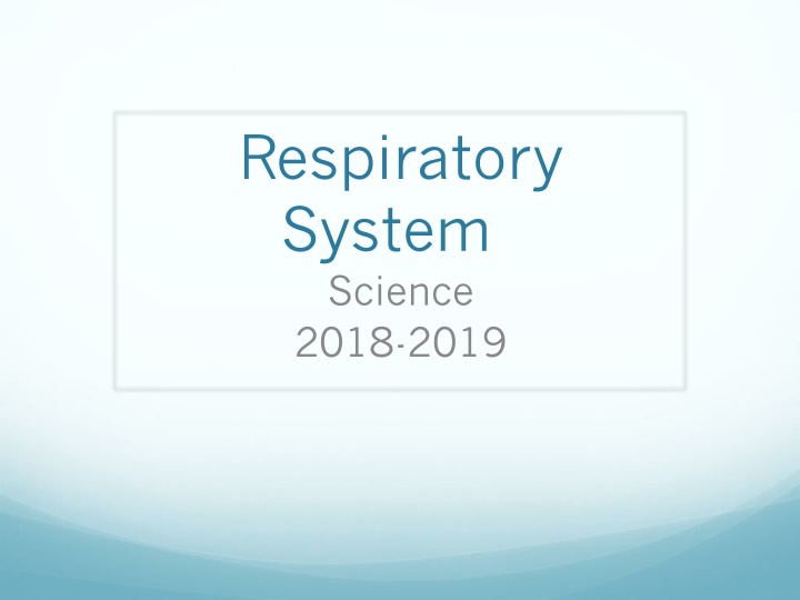 respiratory system science 2018 2019