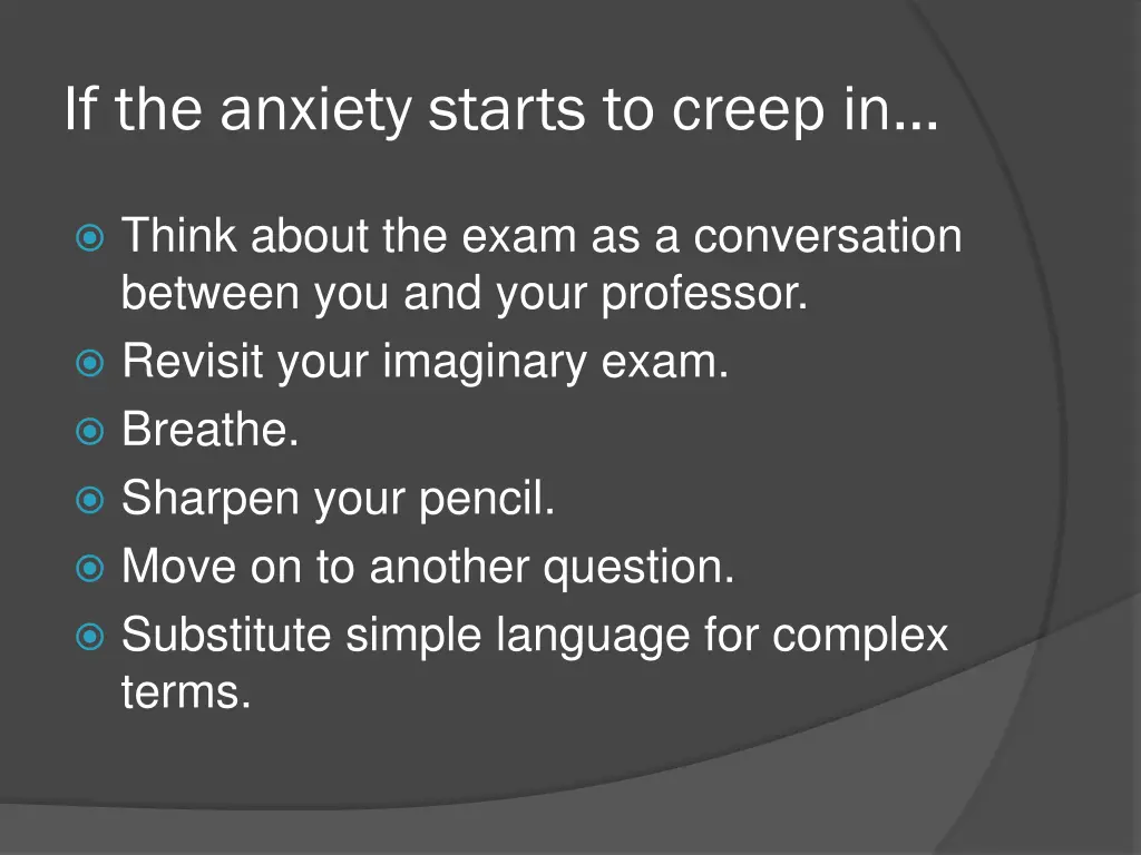 if the anxiety starts to creep in