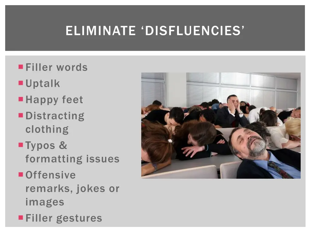 eliminate disfluencies