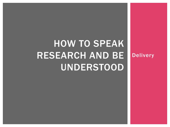 how to speak research and be understood