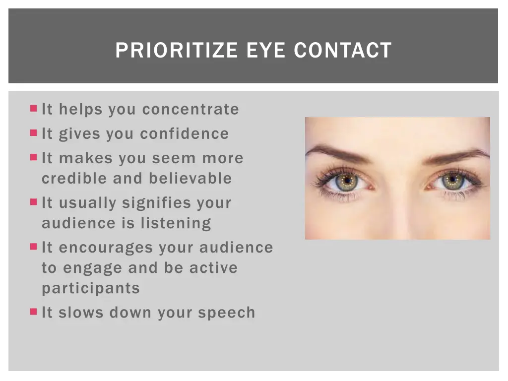 prioritize eye contact