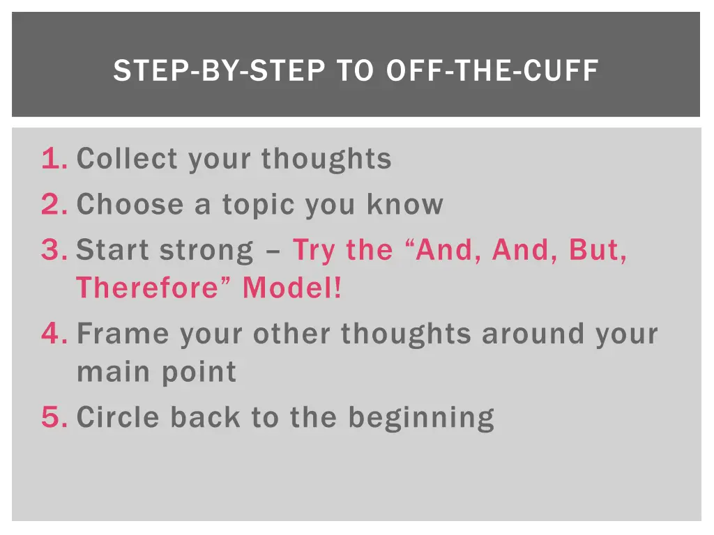 step by step to off the cuff