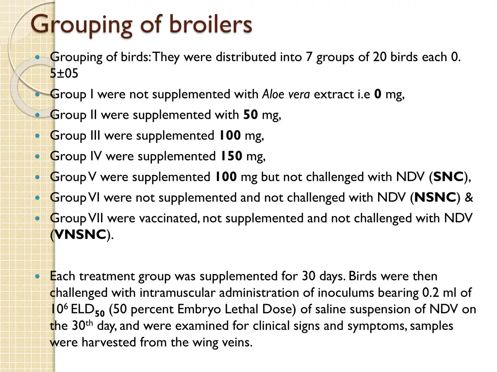 grouping of broilers