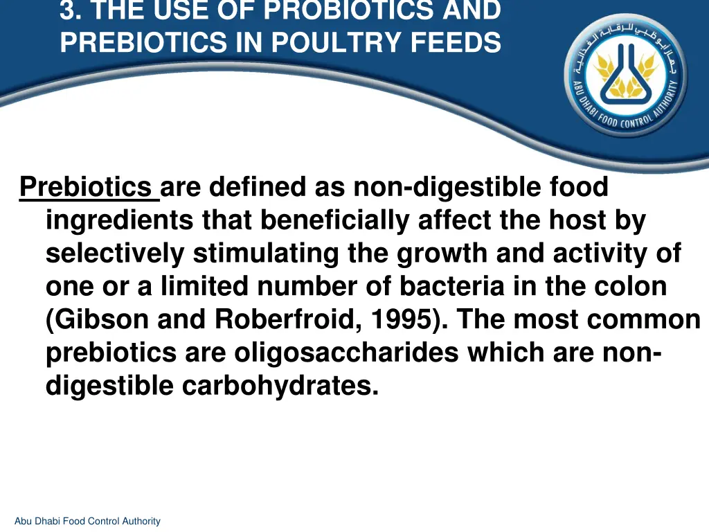 3 the use of probiotics and prebiotics in poultry 7