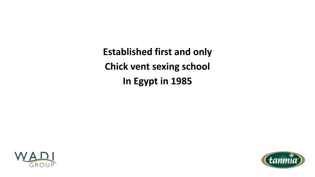 established first and only chick vent sexing