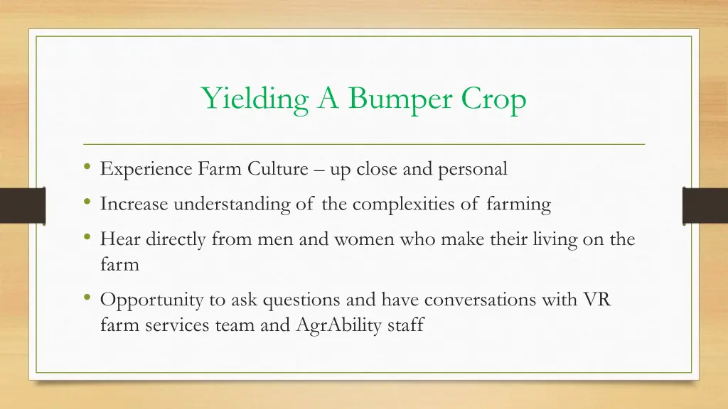 yielding a bumper crop