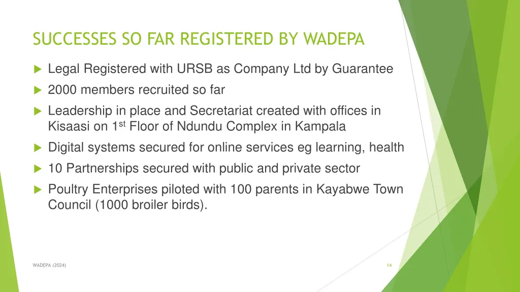 successes so far registered by wadepa