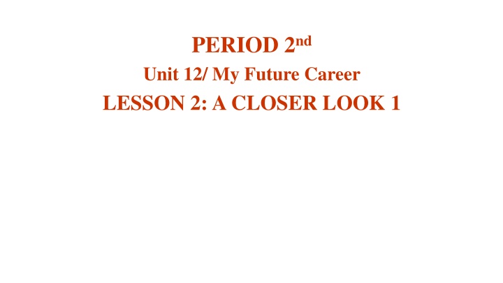 period 2 nd unit 12 my future career lesson