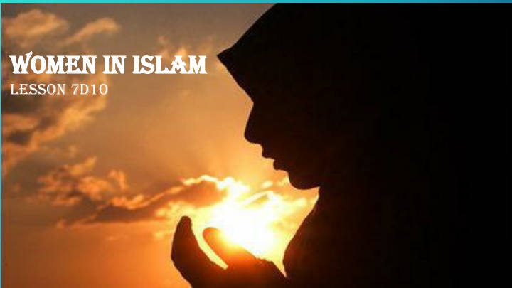 women in islam women in islam lesson 7d10