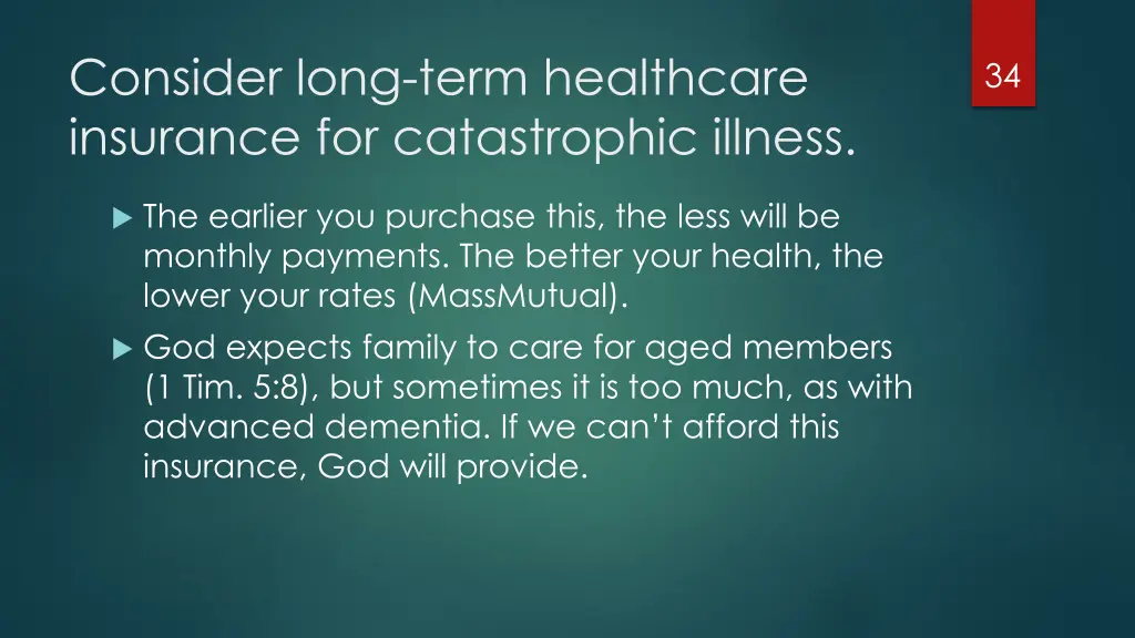 consider long term healthcare insurance