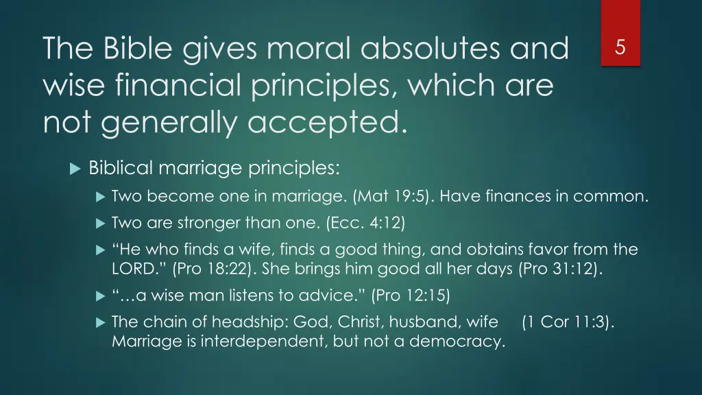 the bible gives moral absolutes and wise