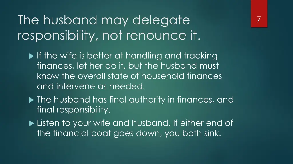 the husband may delegate responsibility