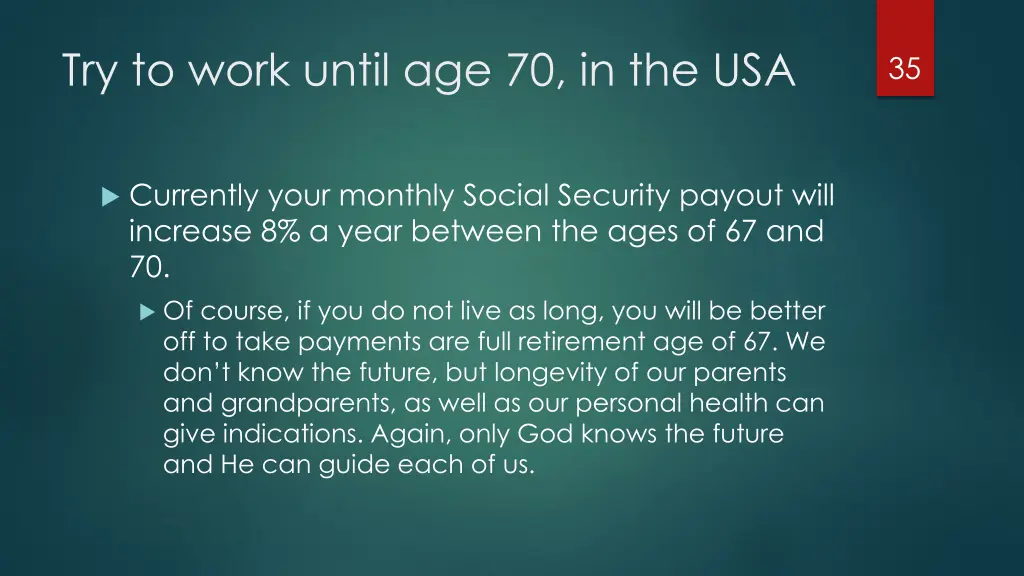 try to work until age 70 in the usa