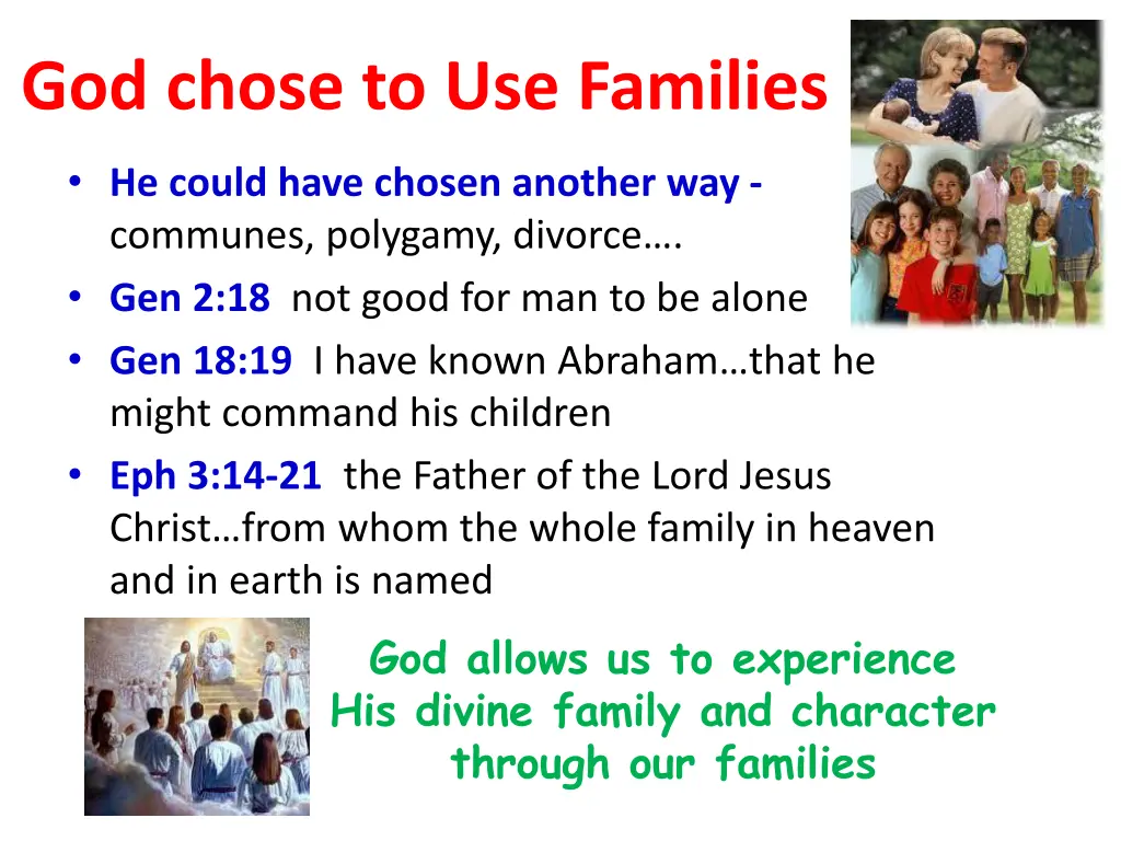 god chose to use families