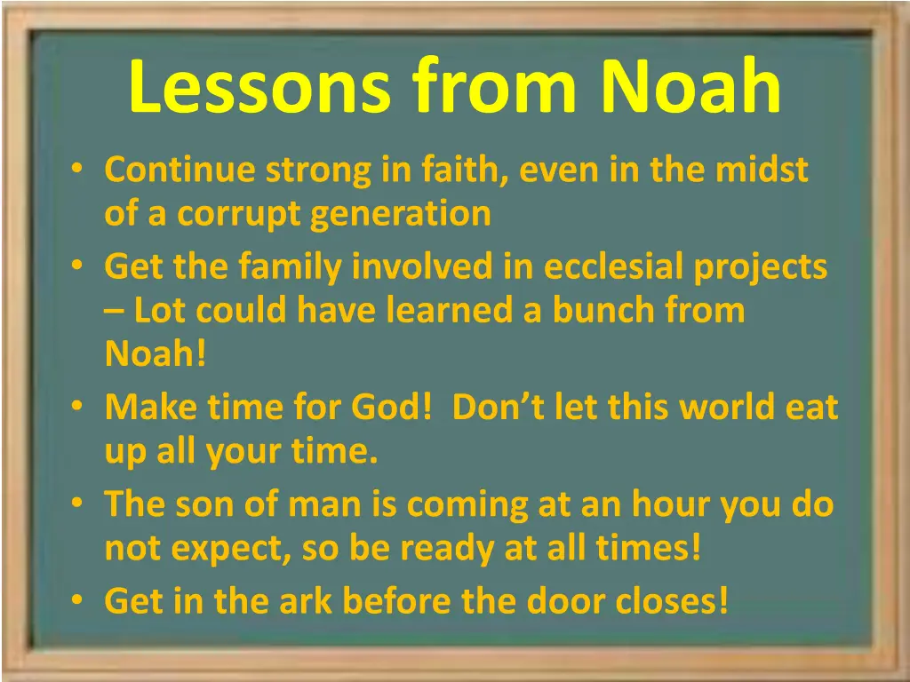 lessons from noah continue strong in faith even