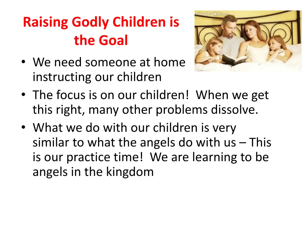 raising godly children is the goal we need