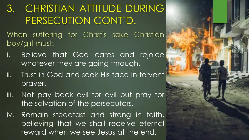 3 christian attitude during persecution cont