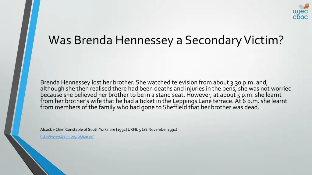 was brenda hennessey a secondary victim