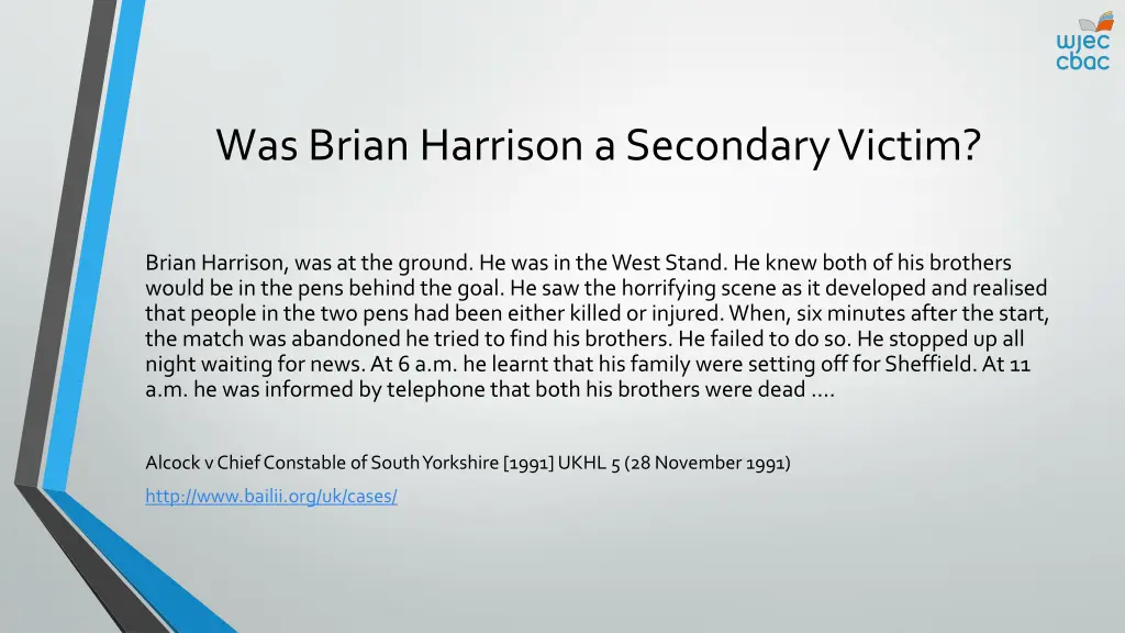 was brian harrison a secondary victim