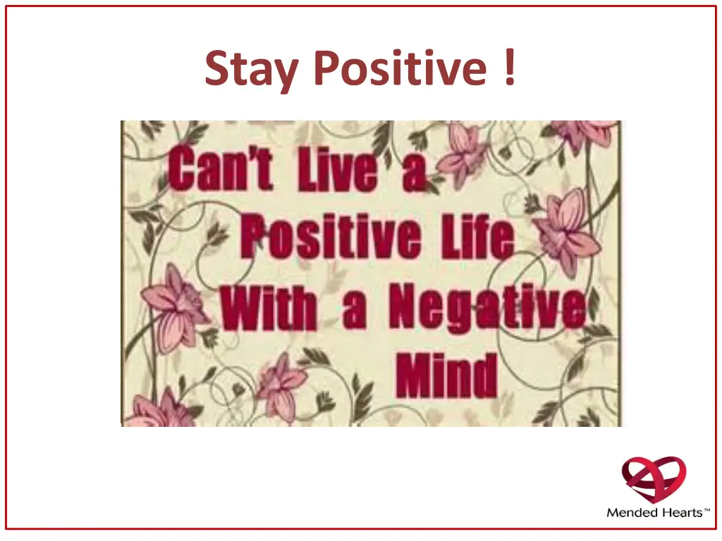 stay positive