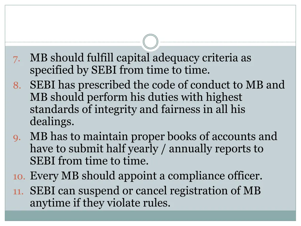7 mb should fulfill capital adequacy criteria