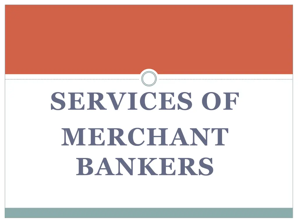 services of merchant bankers