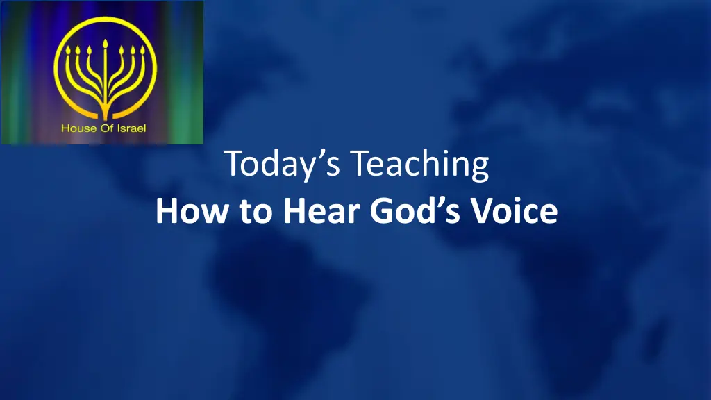 today s teaching how to hear god s voice 1