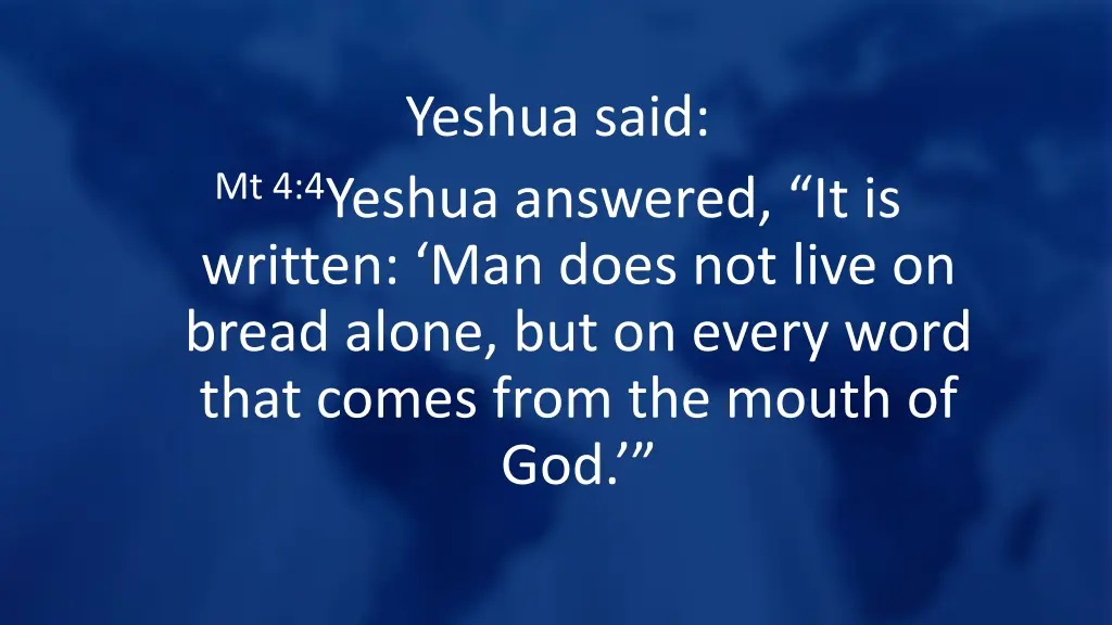 yeshua said