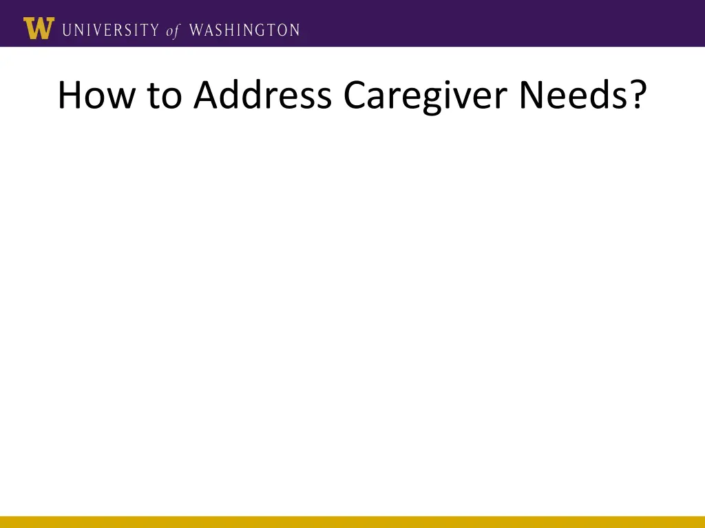 how to address caregiver needs