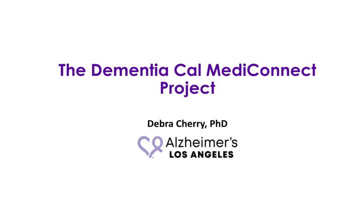 the dementia cal mediconnect project