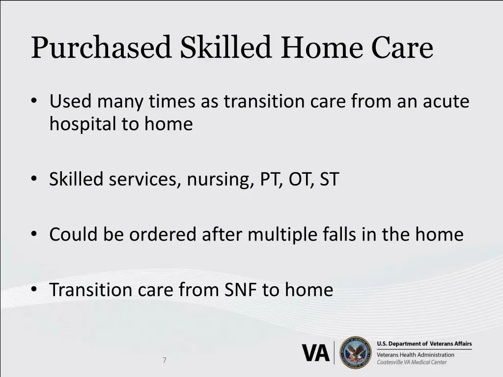 purchased skilled home care