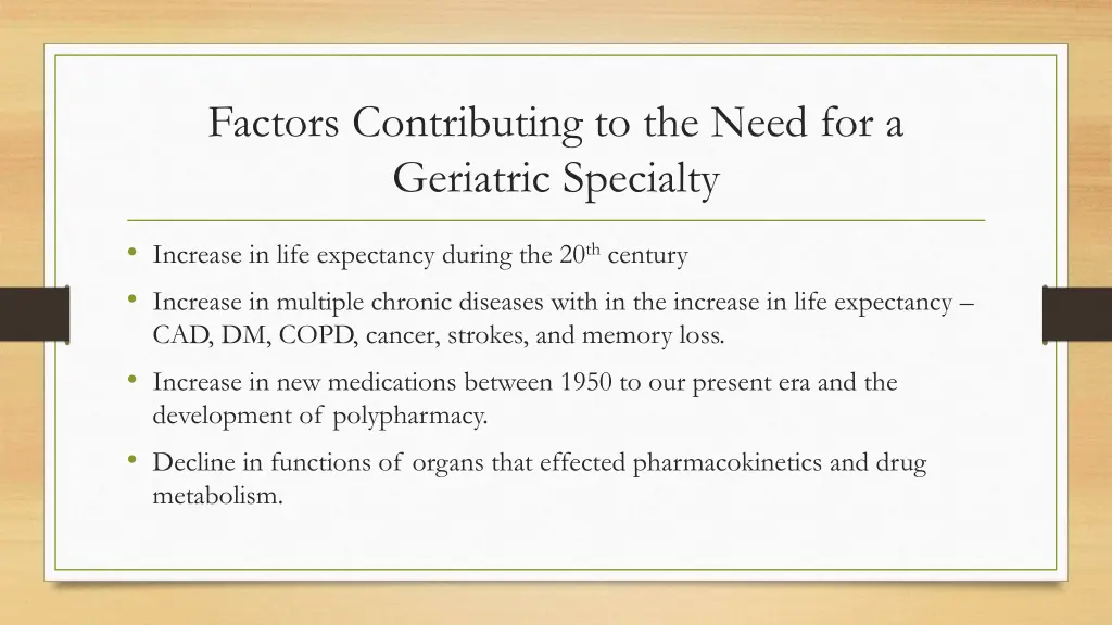 factors contributing to the need for a geriatric