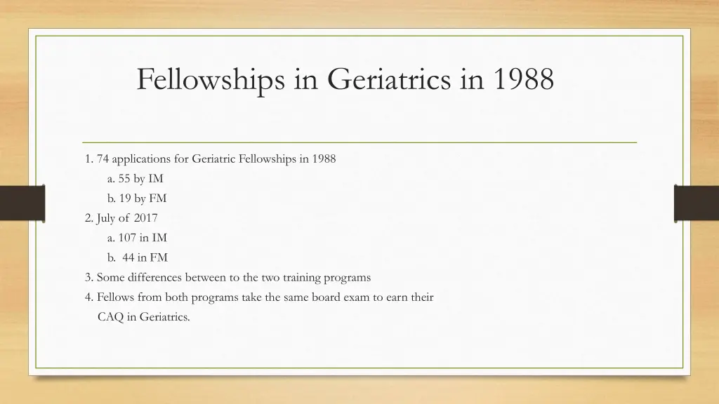 fellowships in geriatrics in 1988