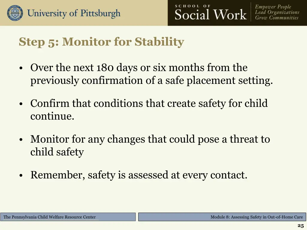 step 5 monitor for stability