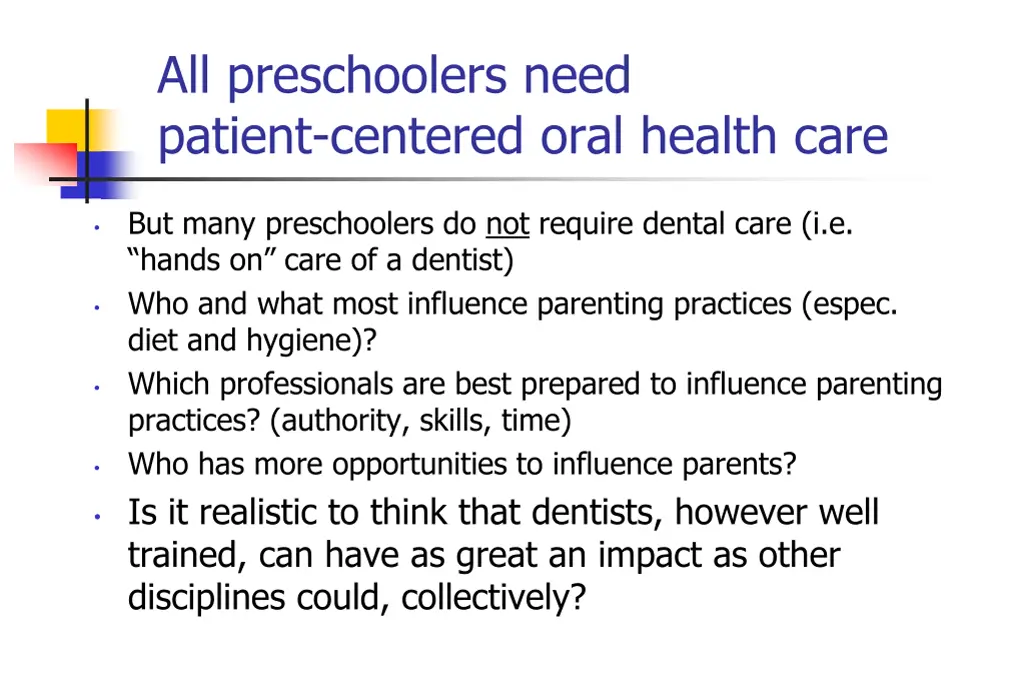 all preschoolers need patient centered oral