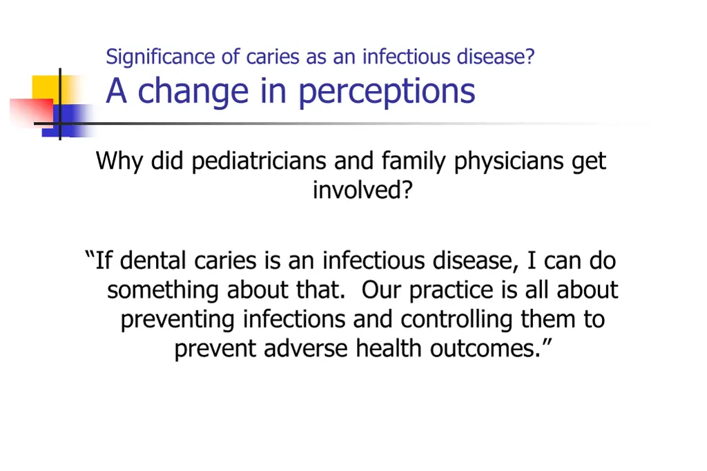 significance of caries as an infectious disease