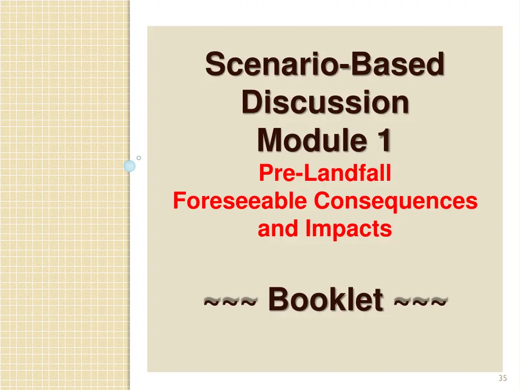 scenario based discussion module 1 pre landfall