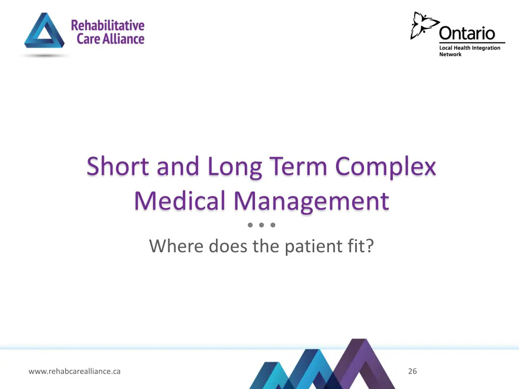 short and long term complex medical management