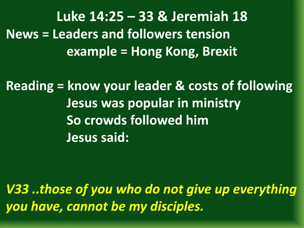 luke 14 25 33 jeremiah 18 news leaders 6