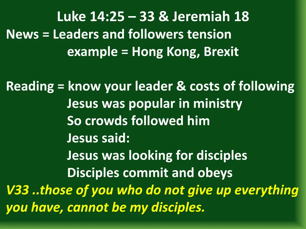 luke 14 25 33 jeremiah 18 news leaders 8