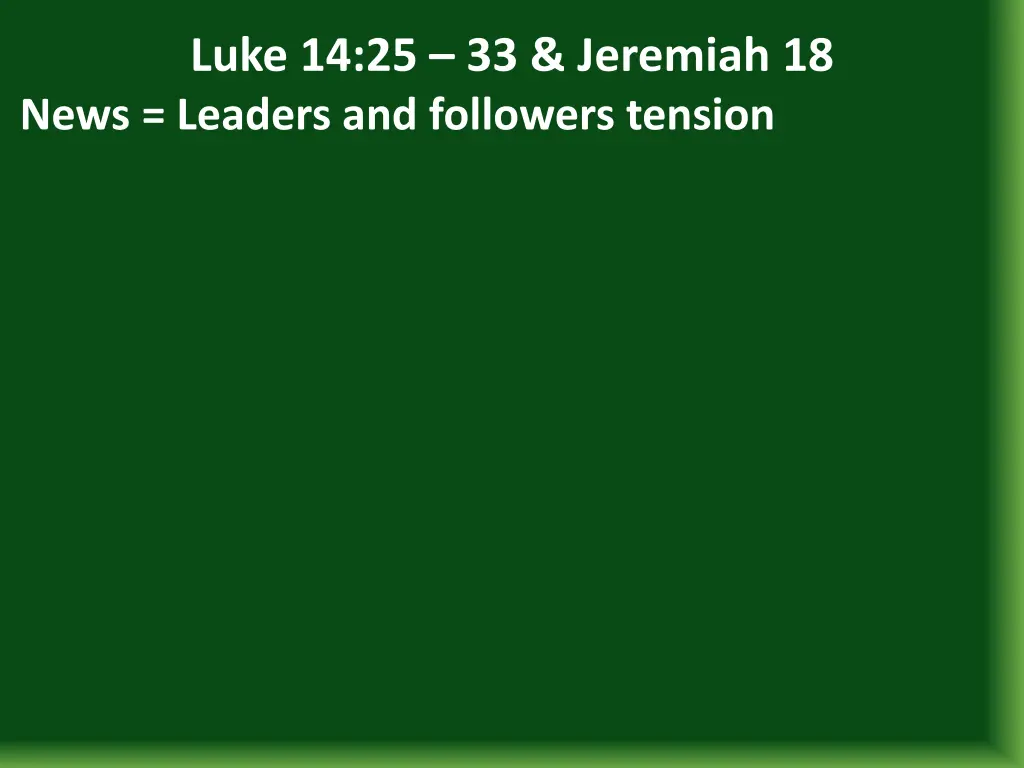 luke 14 25 33 jeremiah 18 news leaders