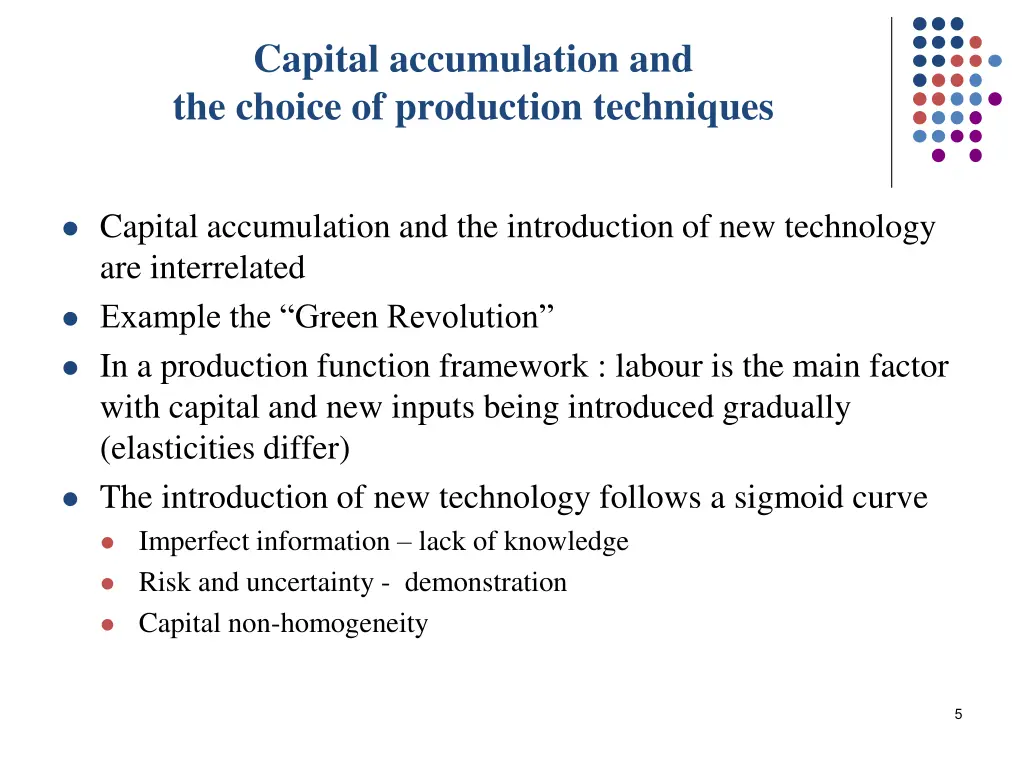 capital accumulation and the choice of production