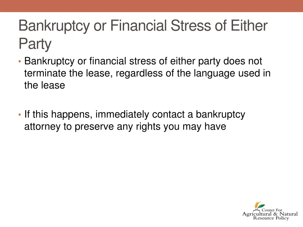 bankruptcy or financial stress of either party