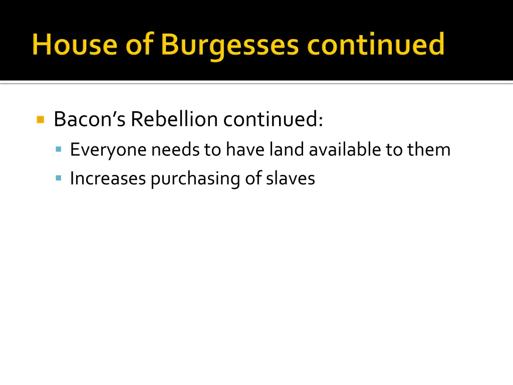 bacon s rebellion continued everyone needs