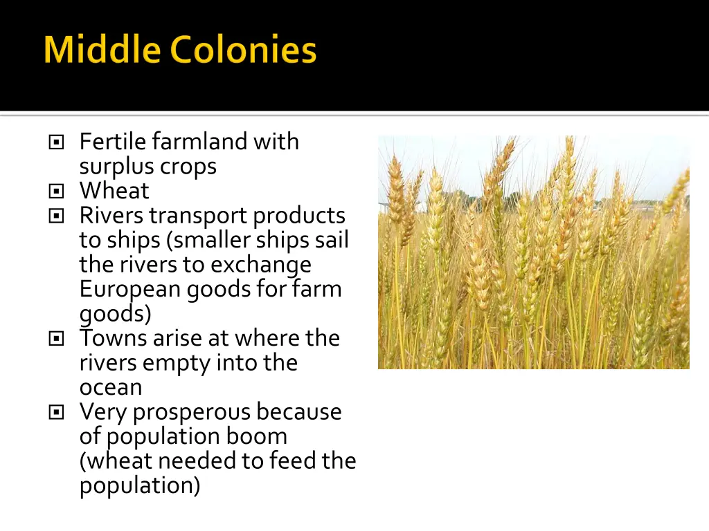 fertile farmland with surplus crops wheat rivers