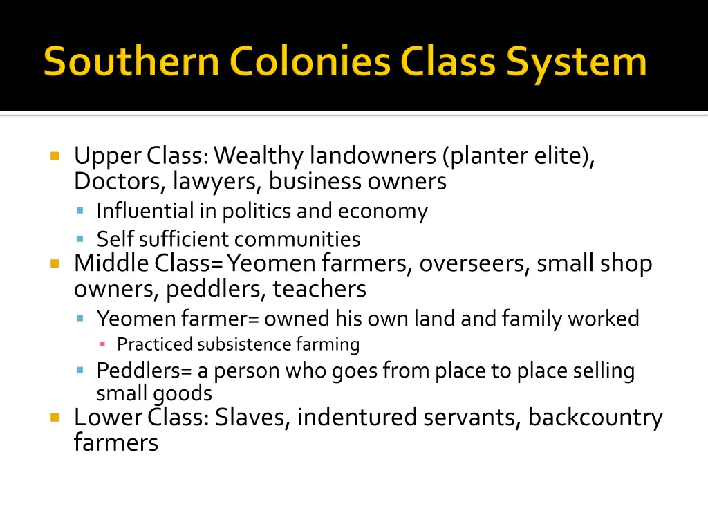 upper class wealthy landowners planter elite