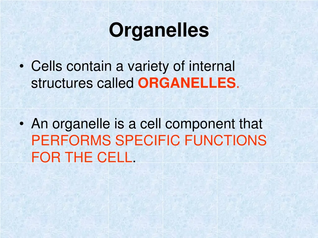 organelles