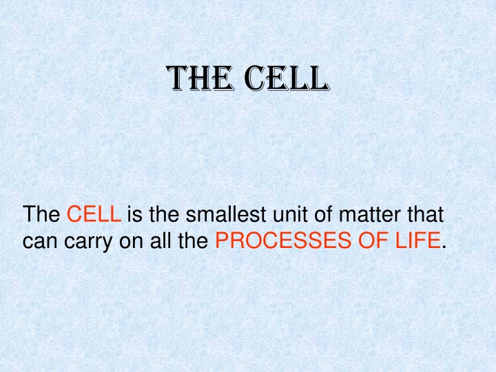 the cell